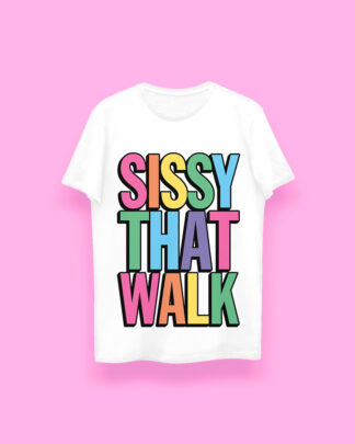 DRAG RACE Sissy that walk RAINBOW (playera blanca)