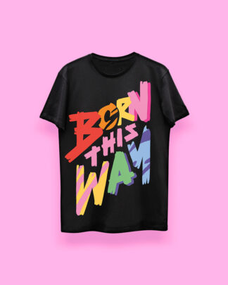 Born this way (playera negra)