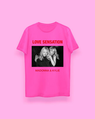Madonna & Kylie LOVE SENSATION (playera fucsia)